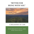 "better for Being with You": A Philosophy of Care