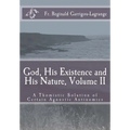 God, His Existence and His Nature; A Thomistic Solution, Volume II
