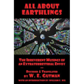 All About Earthlings: The Irreverent Musings of an Extraterrestrial Envoy