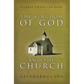 The Kingdom of God and The Church