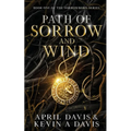 Path of Sorrow and Wind: Book One of the Sorrowborn Trilogy