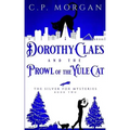Dorothy Claes: and the Prowl of the Yule Cat