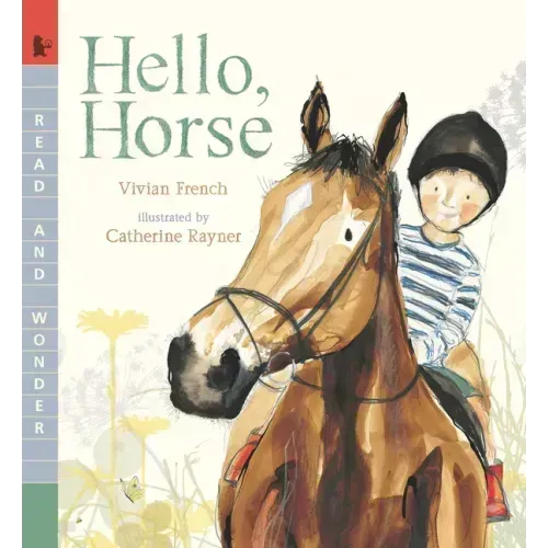 Hello, Horse: Read and Wonder