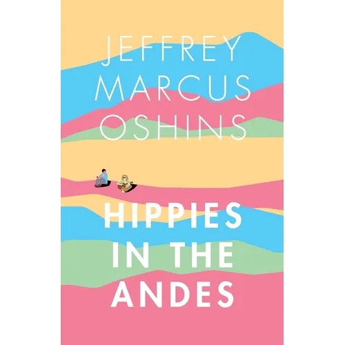 Hippies in the Andes/Freedom Pure Freedom
