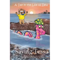 A Day in the Life of Dew: Saving Tessa