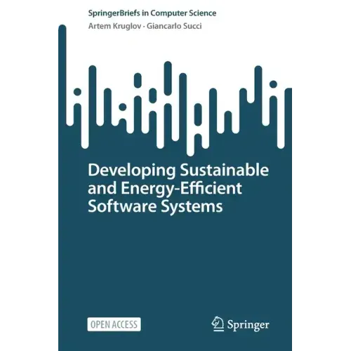 Developing Sustainable and Energy-Efficient Software Systems