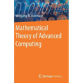 Mathematical Theory of Advanced Computing