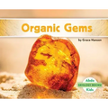 Organic Gems
