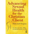 Advancing Sexual Health for the Christian Client: Data and Dogma