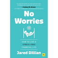 No Worries: How to Live a Stress-Free Financial Life