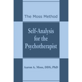 Self-Analysis for the Psychotherapist: The Moss Method