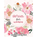 Verses for women - Christian coloring book: Coloring Book With Full of Bible Verse and Inspirational Quotes From Bible to Be Mentally Relaxed From Anx