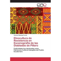 Etnocultura de Resistencia en Escenografía de las Diabladas de Píllaro