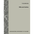 Rifle and Carbine (TC 3-22.9 / FM 3-22.9)