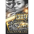 A Crazy Kind of Love: Phantom and Zaria's Story
