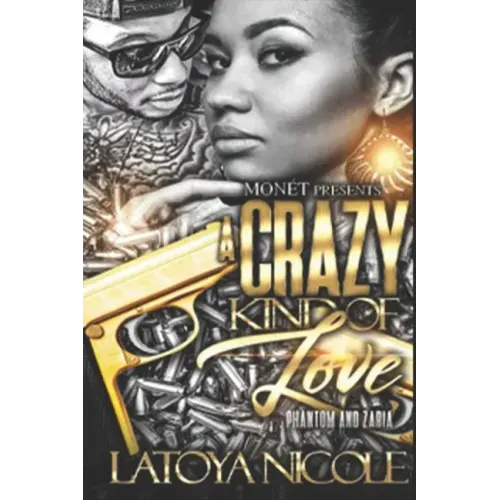 A Crazy Kind of Love: Phantom and Zaria's Story
