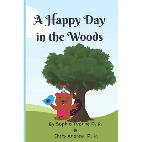 A Happy Day in the Woods