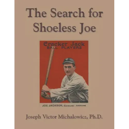 The Search for Shoeless Joe