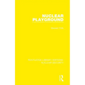 Nuclear Playground