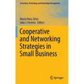 Cooperative and Networking Strategies in Small Business