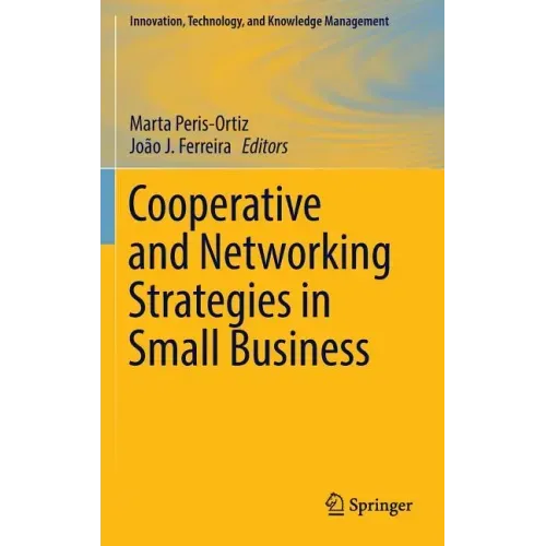 Cooperative and Networking Strategies in Small Business