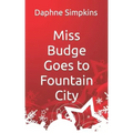Miss Budge Goes to Fountain City: A Mildred Budge Christmas Story