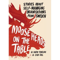 Moose Heads on the Table