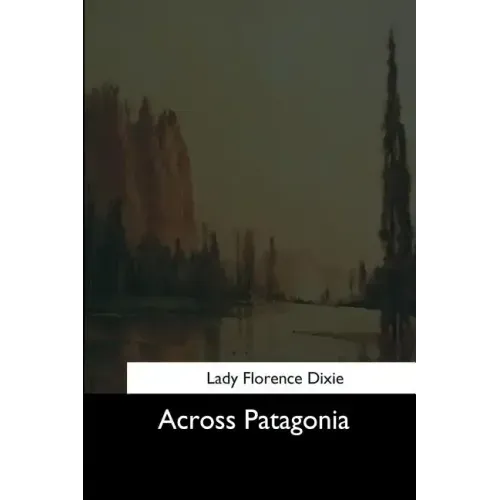 Across Patagonia