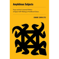 Amphibious Subjects: Sasso and the Contested Politics of Queer Self-Making in Neoliberal Ghana Volume 2