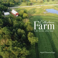 Cellophane Farm: Life in the slow lane