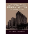 My Years with General Motors and Other Stories
