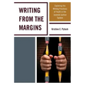Writing From the Margins: Exploring the Writing Practices of Youth in the Juvenile Justice System