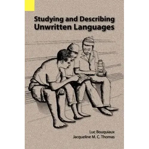 Studying and Describing Unwritten Languages