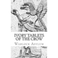 The Ivory Tablets of the Crow: : A Translation of the Dup Shimati