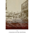 The 1928 Lake Okeechobee Hurricane: The Story of the Second Deadliest Hurricane in American History