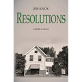 Resolutions: a family in stories