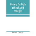 Botany for high schools and colleges