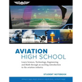 Aviation High School Student Notebook: Learn Science, Technology, Engineering and Math Through an Exciting Introduction to the Aviation Industry