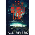 The Girl and the Cursed Lake