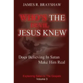 Who's The Devil Jesus Knew?: Explaining Satan In The Gospels