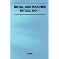 Royal Ark Mariner - Ritual No. 1