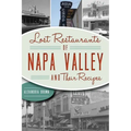 Lost Restaurants of Napa Valley and Their Recipes