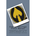 Simple Sabotage Field Manual: STRATEGIC SERVICES FIELD MANUAL No.3