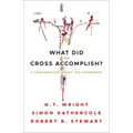 What Did the Cross Accomplish?