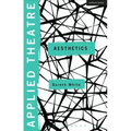 Applied Theatre: Aesthetics