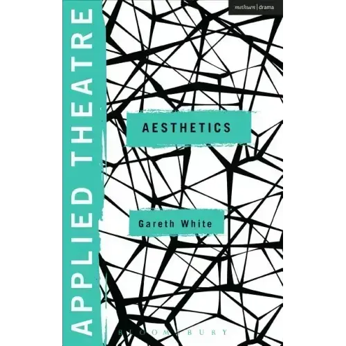 Applied Theatre: Aesthetics