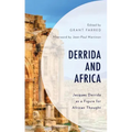 Derrida and Africa: Jacques Derrida as a Figure for African Thought