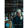 Evolution of Desire: A Life of René Girard