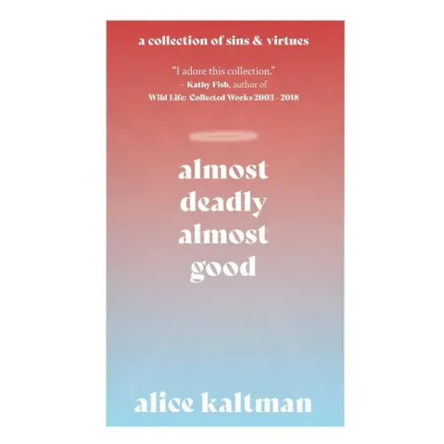 Almost Deadly, Almost Good