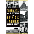 Gunfights & Sites in Texas Ranger History